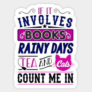 Books, Rainy days, Tea and Cats Sticker